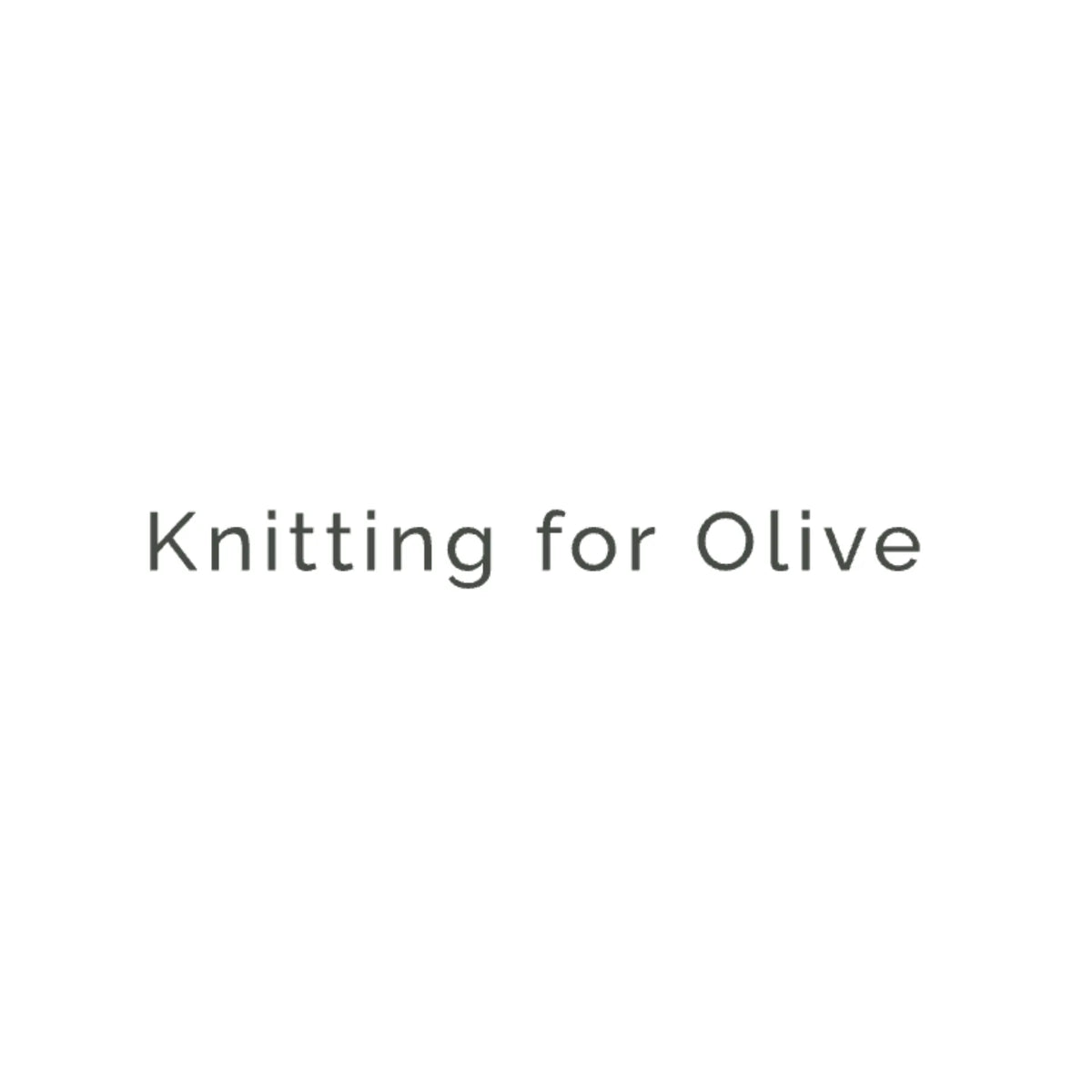 Knitting for Olive